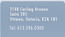 Address - 2255 Carling Avenue, Suite 410, Ottawa, Ontario, K2B 7E9, Phone - 613-596-0300