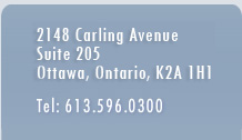 Address - 2148 Carling Avenue, Suite 205, Ottawa, Ontario, K2A 1H1, Phone - 613-596-0300